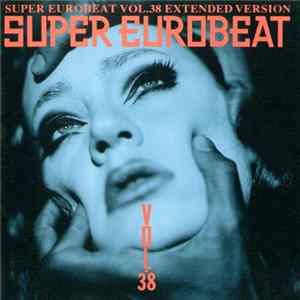 Various - Super Eurobeat Vol. 38 - Extended Version FLAC album