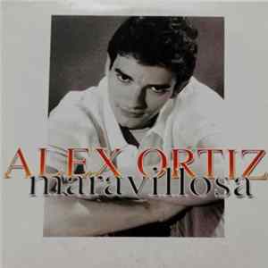 Alex Ortiz - Maravillosa FLAC album
