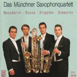 Das Münchner Saxophonquartett - Boccherini - Bozza - Singelée - Glasunov FLAC album
