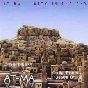 Craig Pruess, Russell Stone - At-Ma: City In The Sky FLAC album