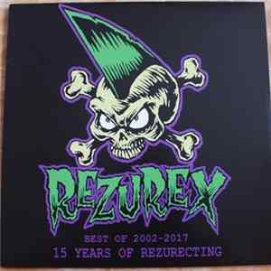 Rezurex - 15 Years Of Rezurecting (Best Of 2002-2017) FLAC album
