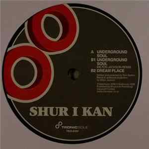 Shur-i-kan - Underground Soul / Dream Place FLAC album