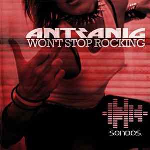 Antranig - Won't Stop Rocking FLAC album