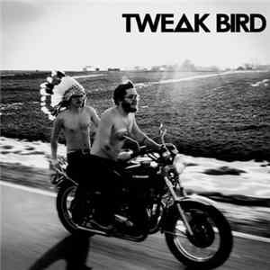 Tweak Bird - Tweak Bird FLAC album