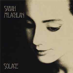 Sarah McLachlan - Solace FLAC album