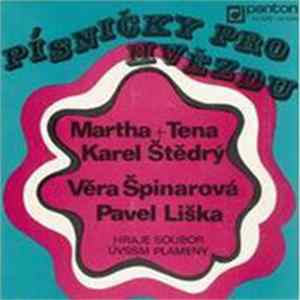 Martha A Tena Elefteriadu / Karel Štědrý / Věra Špinarová / Pavel Liška - Písničky Pro Hvězdu FLAC album