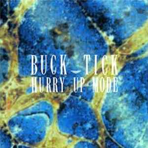 Buck-Tick - Hurry Up Mode FLAC album