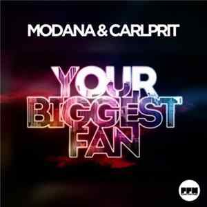 Modana & Carlprit - Your Biggest Fan FLAC album
