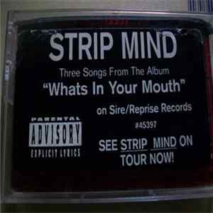 Strip Mind - Three Songs From The Album "What's In Your Mouth" FLAC album