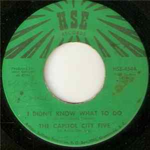 The Capitol City Five Of Raleigh, N.C. - I Didn't Know What To Do FLAC album