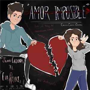 Juan Calderón Ft. Eva Rojas - Amor Imposible FLAC album