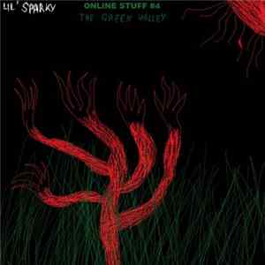 Lil' Sparky - Online Stuff #4: The Green Valley FLAC album