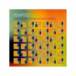 Various - Tempted - A Collection Of Mellow 80s Classics FLAC album