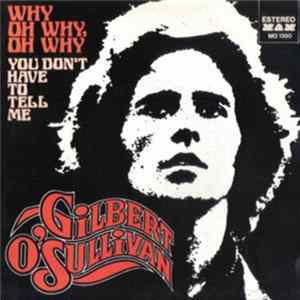Gilbert O'Sullivan - Why, Oh Why, Oh Why FLAC album