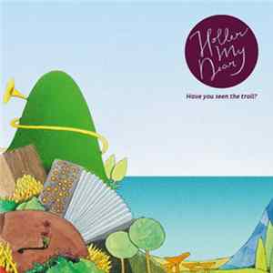 Holler My Dear - Have You Seen The Troll? FLAC album