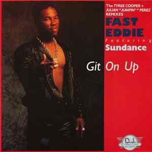 Fast Eddie Featuring Sundance - Git On Up FLAC album