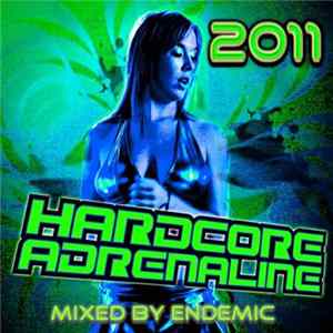 Endemic - Hardcore Adrenaline 2011: Endemic FLAC album