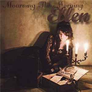 Ellen - Mourning This Mourning FLAC album