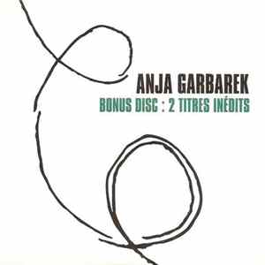 Anja Garbarek - Bonus Disc : 2 Titres Inedits FLAC album