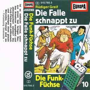Rüdiger Greif - Die Funk-Füchse 10 - Die Falle Schnappt Zu FLAC album