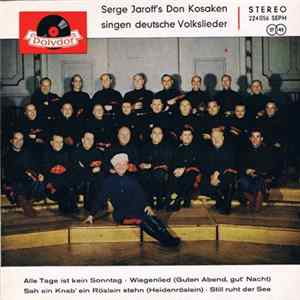 Serge Jaroff's Don Kosaken - Serge Jaroff's Don Kosaken Singen Deutsche Volkslieder FLAC album