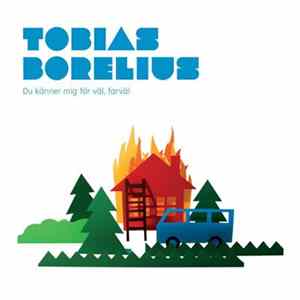 Tobias Borelius - Du Känner Mig För Väl, Farväl FLAC album