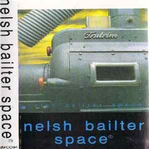 Bailter Space - Nelsh Bailter Space FLAC album