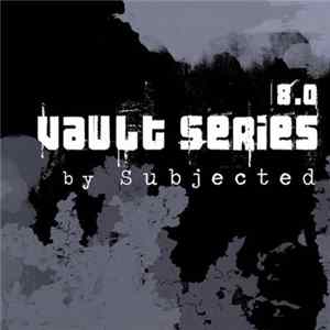 Subjected - Vault Series 8.0 FLAC album