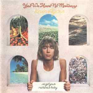 Kevin Ayers - Yes We Have No Mañanas, So Get Your Mañanas Today FLAC album