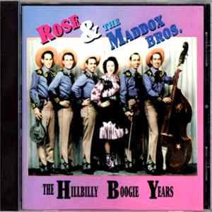 Rose & The Maddox Bros. - The Hillbilly Boogie Years ('53 To '57) FLAC album