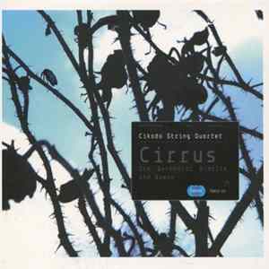 Cikada String Quartet - Cirrus FLAC album