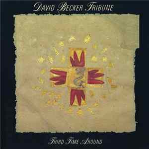 David Becker Tribune - Third Time Around FLAC album
