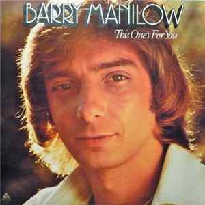 Barry Manilow - This One's For You FLAC album