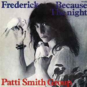 Patti Smith Group - Frederick / Because The Night FLAC album
