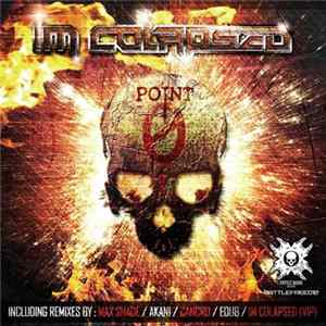 IM COLAPSED - Point Zero Remixes FLAC album