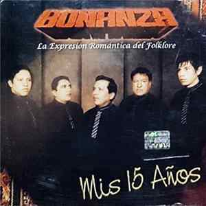 Bonanza - Mis 15 Años FLAC album