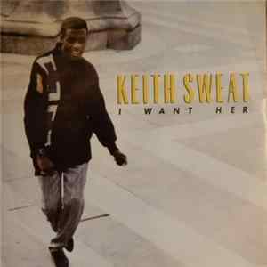 Keith Sweat - I Want Her FLAC album
