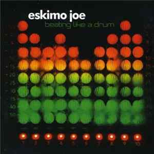 Eskimo Joe - Beating Like A Drum FLAC album