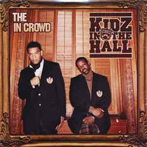 Kidz In The Hall - The In Crowd FLAC album