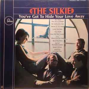 The Silkie - You've Got To Hide Your Love Away FLAC album