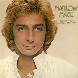 Barry Manilow - Manilow Magic The Best Of Barry Manilow FLAC album