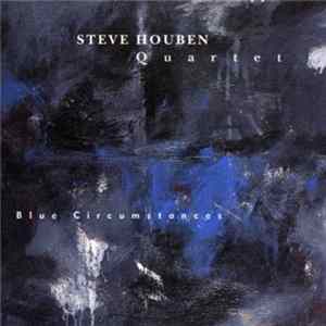 Steve Houben Quartet - Blue Circumstances FLAC album
