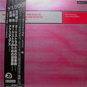 Teizo Matsumura, Akira Miyoshi, Toru Takemitsu - Prelude Pour Orchestre / Concerto For Orchestra / Textures FLAC album