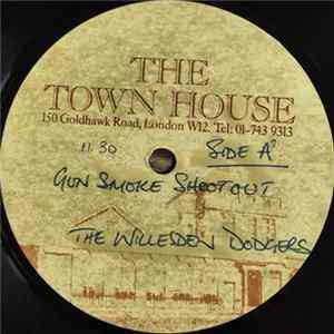 The Willesden Dodgers - Gunsmoke Shootout / Gunsmoke Breakout FLAC album
