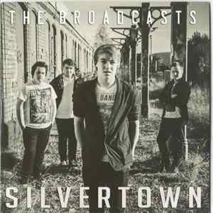 The Broadcasts - Silvertown FLAC album