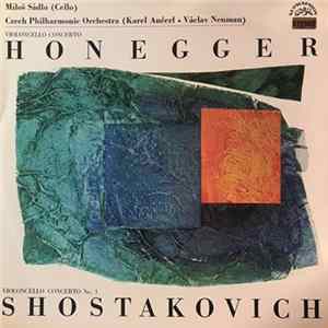 Honegger / Shostakovich, Miloš Sádlo, Czech Philharmonic Orchestra, Karel Ančerl • Václav Neumann - Violoncello Concerto / Violoncello Concerto No. 1 FLAC album