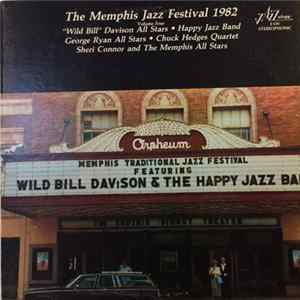 Wild Bill Davison And The Happy Jazz Band, George Ryan All Stars, Chuck Hedges Quartet, Sheri Connor And Her Memphis All Stars - The Memphis Jazz Festival 1982 - Volume Four FLAC album