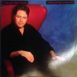Robert Palmer And UB40 - I'll Be Your Baby Tonight FLAC album