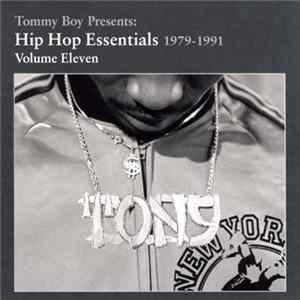 Various - Tommy Boy Presents: Hip Hop Essentials 1979-1991 Volume Eleven FLAC album