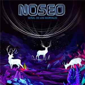 Noseo - Señal de los Mortales FLAC album